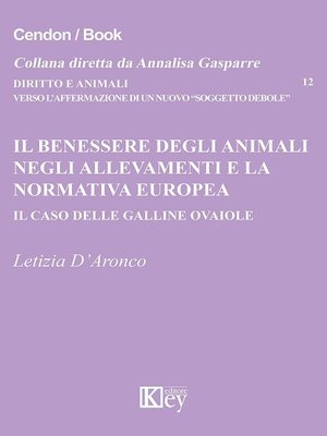 cover image of Il benessere degli animali negli allevamenti e la normativa europea